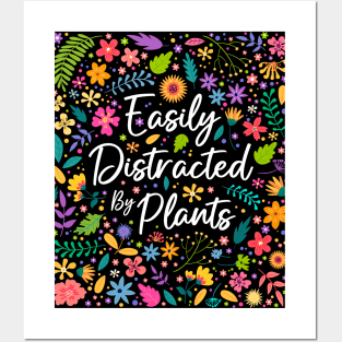 Easily Distracted by Plants Posters and Art